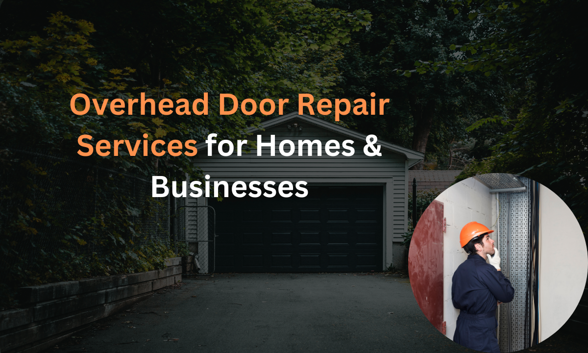 Overhead Door Repair Services for Homes & Businesses